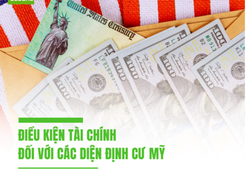 ĐIỀU KIỆN TÀI CHÍNH ĐỐI VỚI CÁC DIỆN ĐỊNH CƯ MỸ